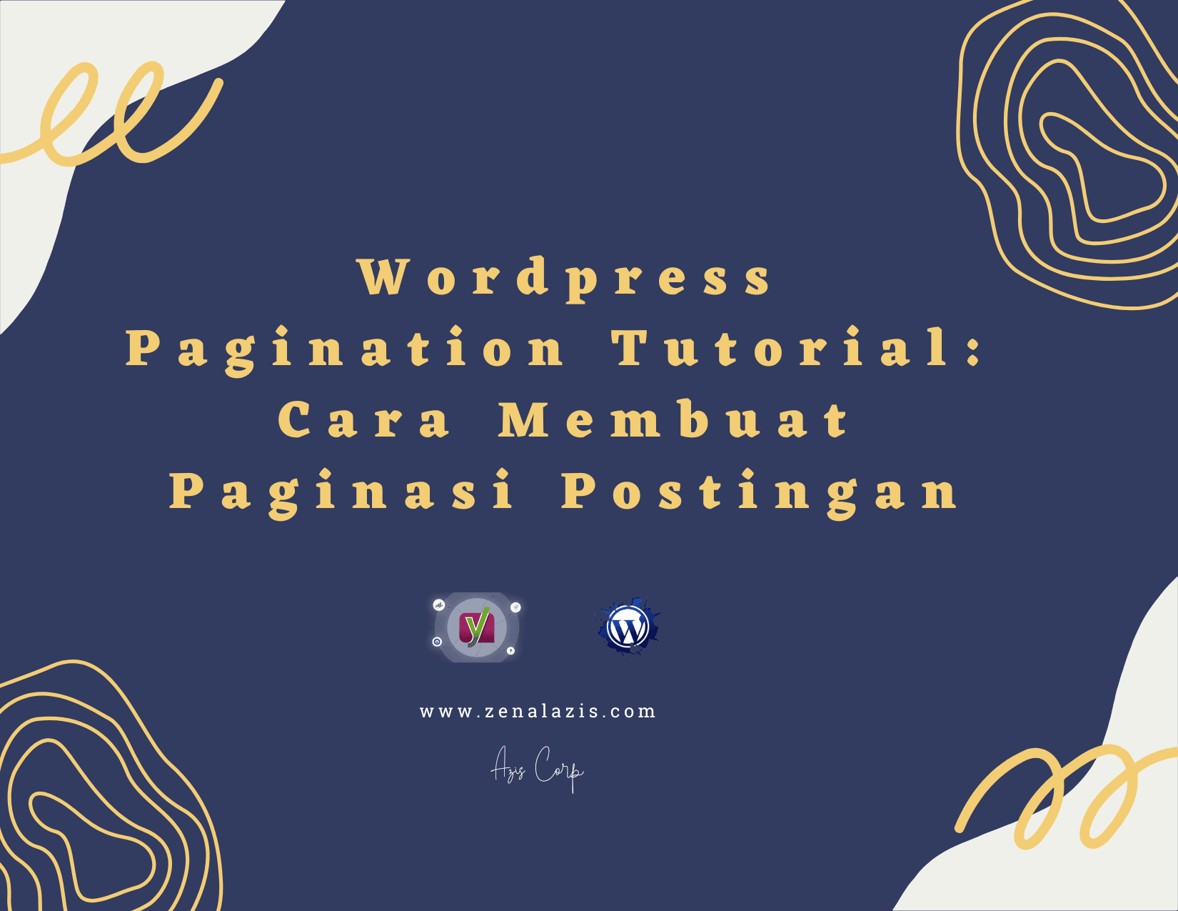 WordPress Pagination Tutorial : Cara Membuat Paginasi Postingan